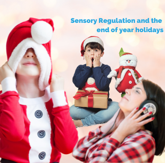 sensory regulation and the end of year holidays
