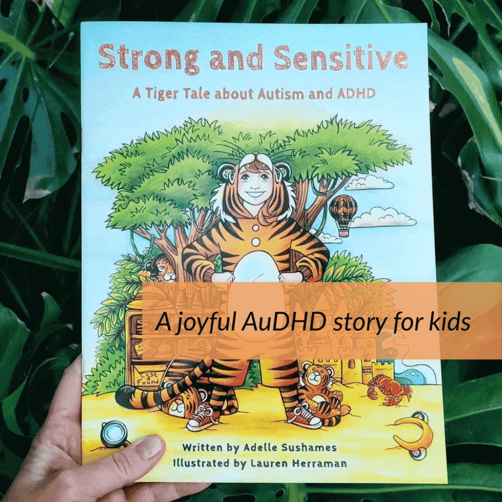 Book Cover of Strong and Sensitive A Tiger Tale about Autism and ADHD