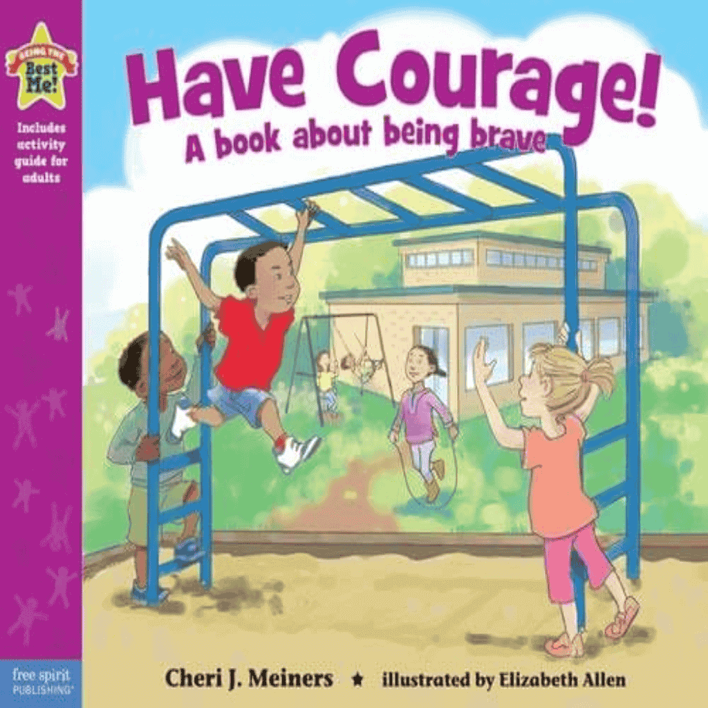 Have Courage A book about being brave book cover