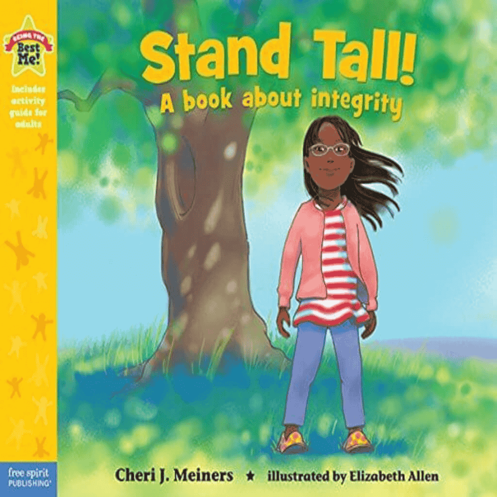 Picture Showing Stand Tall A Book About Integrity Book Cover