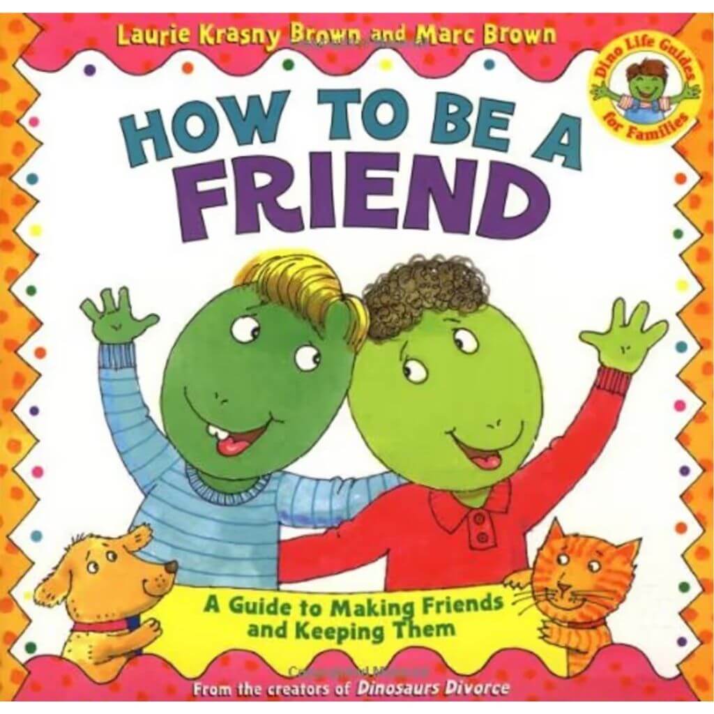 how to be a friend